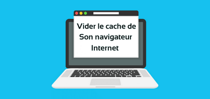 Vider la cache et effectuer une actualisation forcée